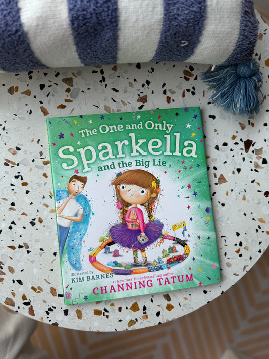 The One and Only Sparkella and the Big Lie