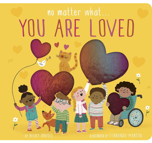 No Matter What… You Are Loved