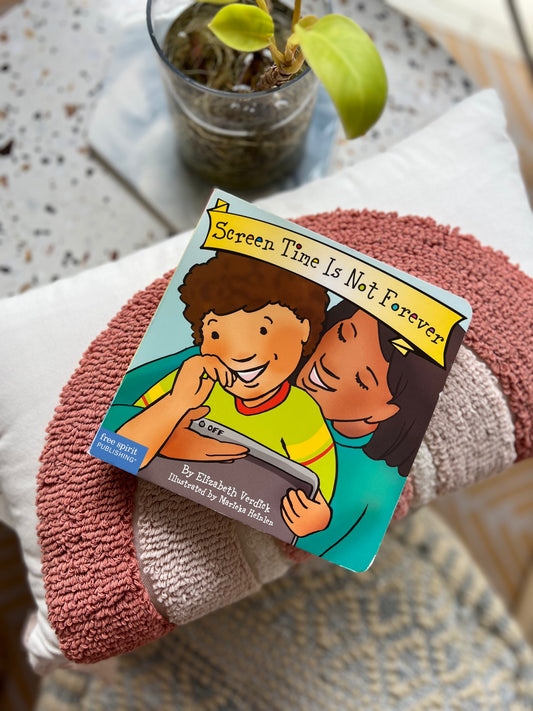 Screen Time Is Not Forever