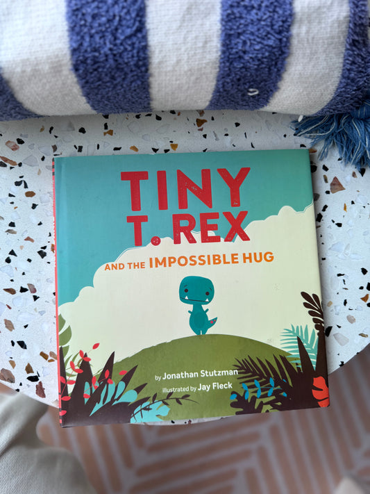 Tiny T-Rex and the Impossible Hug