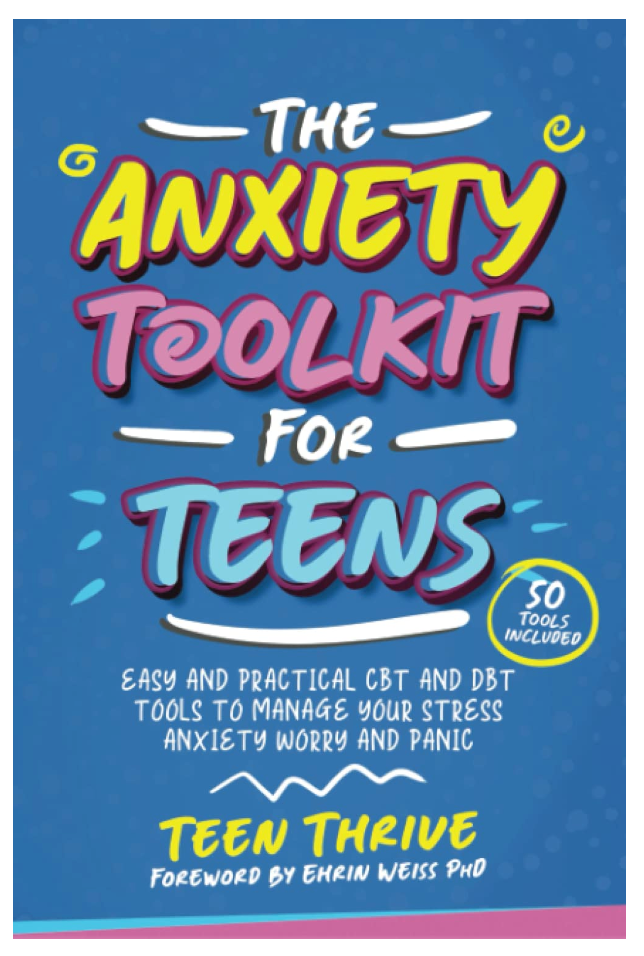 The Anxiety Toolkit for Teens