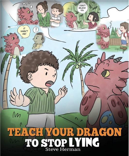 Teach Your Dragon To Stop Lying