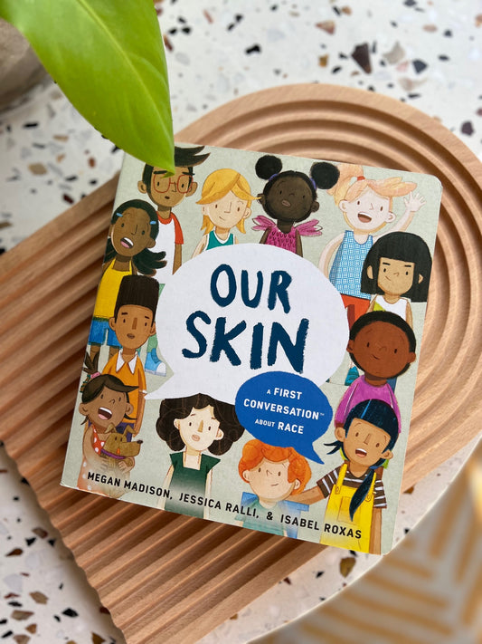 Our Skin - A First Conversation about Race