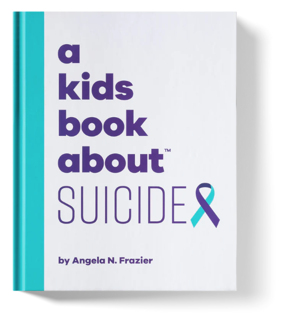 A Kids Book About Suicide